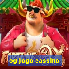 og jogo cassino